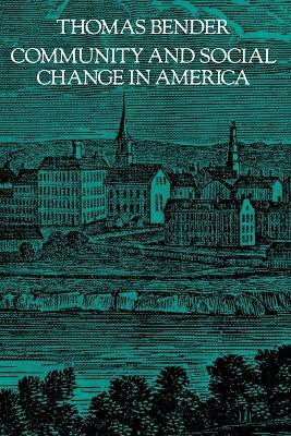 Community and Social Change in America(English, Paperback, Bender Thomas)