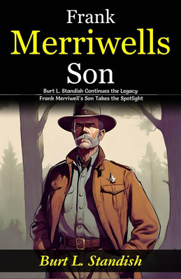 Frank Merriwells Son: Burt L Standish Continues the Legacy: Frank Merriwell's Son Takes the Spotlight(Paperback, Burt L. Standish)