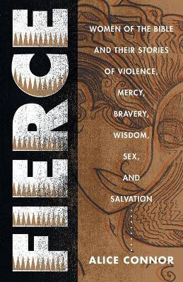 Fierce(English, Paperback, Connor Alice)