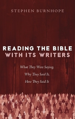 Reading the Bible with Its Writers(English, Hardcover, Burnhope Stephen)