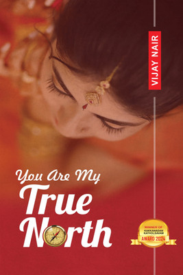 YOU ARE MY TRUE NORTH(Hardcover, Vijay Nair)
