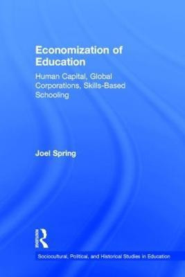 Economization of Education(English, Hardcover, Spring Joel)