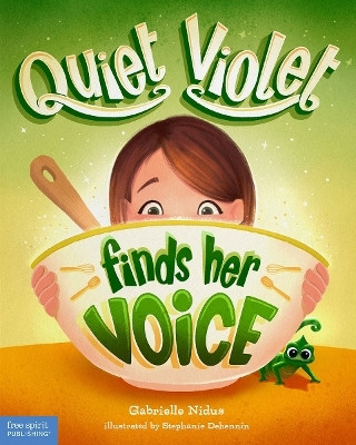 Quiet Violet Finds Her Voice(English, Hardcover, Nidus Gabrielle)