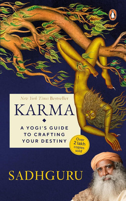 Karma: A Yogi's Guide to Crafting Your Destiny(Paperback, Sadhguru)