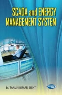 Scada and Energy Management System(Paperback, Bisht T K)