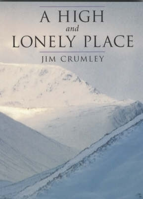 A High and Lonely Place(English, Paperback, Crumley Jim)