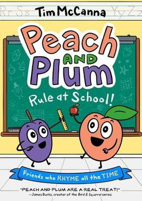 Peach and Plum: Rule at School! (A Graphic Novel)(English, Paperback, McCanna Tim)