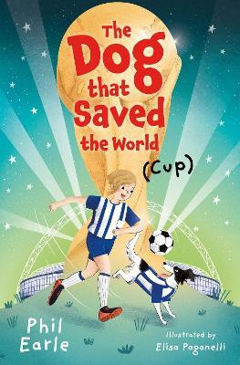The Dog that Saved the World (Cup)(English, Paperback, Earle Phil)