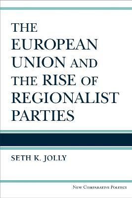 The European Union and the Rise of Regionalist Parties(English, Paperback, Jolly Seth Kincaid)