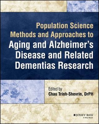 Population Science Methods and Approaches to Aging and Alzheimer's Disease and Related Dementias Research(English, Paperback, unknown)