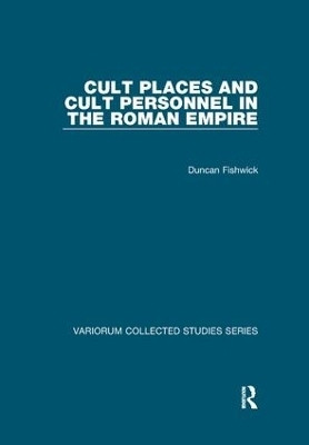 Cult Places and Cult Personnel in the Roman Empire(English, Paperback, Fishwick Duncan)
