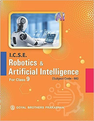 ICSE Robotics and Artificial Intelligence Class 9 2023-2024(Paperback, sayan banarjee)