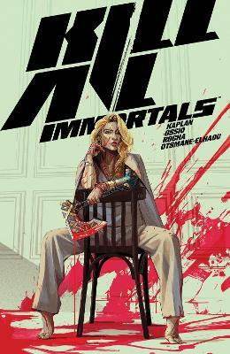 Kill All Immortals(English, Paperback, Kaplan Zack)