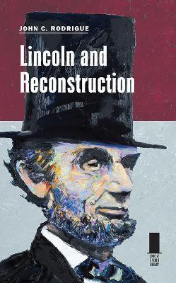 Lincoln and Reconstruction(English, Paperback, Rodrigue John C)