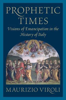 Prophetic Times(English, Hardcover, Viroli Maurizio)