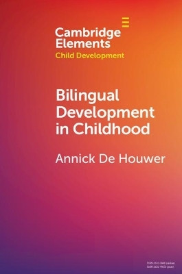 Bilingual Development in Childhood(English, Paperback, De Houwer Annick)
