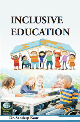 Inclusive Education(Hardcover, Dr. Sandeep Kaur)