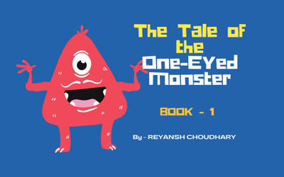 The Tale of the One-Eyed Monster(Paperback, Reyansh Choudhary)