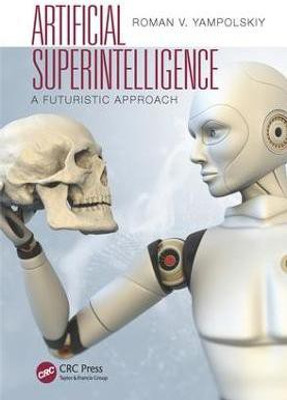 Artificial Superintelligence(English, Electronic book text, Yampolskiy Roman V.)