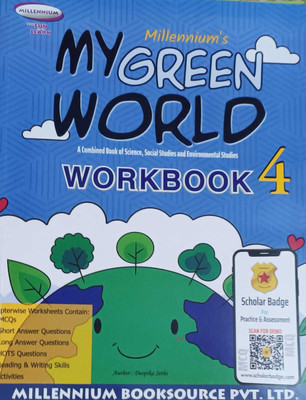MY GREEN WORLD A COMBINED BOOK OF SCIENCE SOCIAL STUDIES AND ENVIRONMENTAL STUDIES WORKBOOK 4(kolkata, MILLENNIUMS)