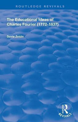 The Educational Ideas of Charles Fourier(English, Hardcover, Zeldin David)