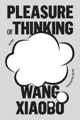 Pleasure of Thinking(English, Hardcover, Xiaobo Wang)