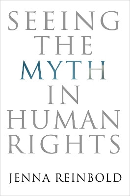 Seeing the Myth in Human Rights(English, Electronic book text, Reinbold Jenna)