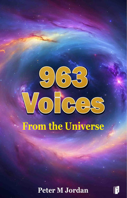 963 Voices From the Universe(Paperback, Peter M Jordan)