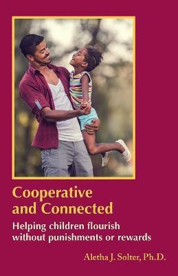 Cooperative and Connected(English, Paperback, Solter Aletha Jauch)