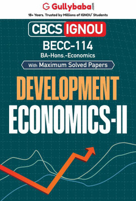 Gullybaba IGNOU BA (Honours) 6th Sem BECC-114 Development Economics-II in English - Latest Edition IGNOU Help Book with Solved Previous Year's Question Papers and Important Exam Notes(Paperback, Gullybaba.com Panel)