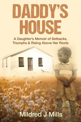 Daddy's House(English, Paperback, Mills Mildred J)