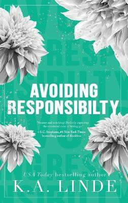 Avoiding Responsibility (Special Edition Hardcover)(English, Hardcover, Linde K A)
