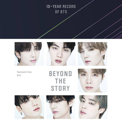 Beyond The Story: 10-Year Record Of BTS(Paperback, BTS, Myeongseok Kang)