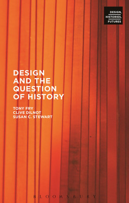 Design and the Question of History(English, Paperback, Fry Tony)