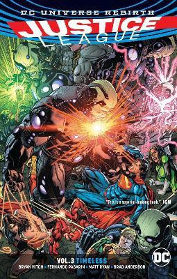 Justice League Vol. 3: Timeless (Rebirth)(English, Paperback, Hitch Bryan)