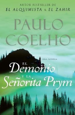 The Devil and Miss Prym \ El Demonio y la señorita Prym (Spanish edition)(Spanish, Paperback, Coelho Paulo)
