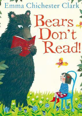 Bears Don't Read!(English, Paperback, Chichester Clark Emma)
