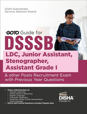 GOTO Guide for DSSSB (Delhi Subordinate Service Selection Board) LDC, Junior Assistant, Stenographer, Assistant Grade I & other Posts Recruitment Exam with Previous Year Questions(Paperback, Disha Experts)