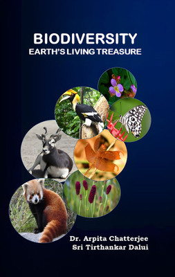 Biodiversity Earth’s Living Treasure(Paperback, Dr. Arpita Chatterjee)