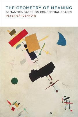 The Geometry of Meaning(English, Hardcover, Gaerdenfors Peter)