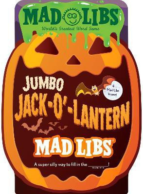 Jumbo Jack-O'-Lantern Mad Libs: 4 Mad Libs in 1!(English, Paperback, Mad Libs)