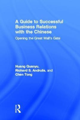 A Guide to Successful Business Relations With the Chinese(English, Hardcover, Andrulis Richard S)