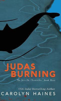 Judas Burning(English, Hardcover, Haines Carolyn)