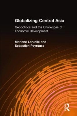 Globalizing Central Asia(English, Hardcover, Laruelle Marlene)