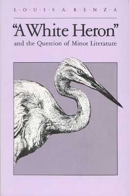 White Heron and the Question of Minor Literature(English, Paperback, University of Wisconsin Press)