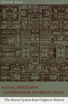 Social Space and Governance in Urban China(English, Hardcover, Bray David)