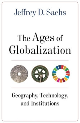 The Ages of Globalization(English, Hardcover, Sachs Jeffrey D.)