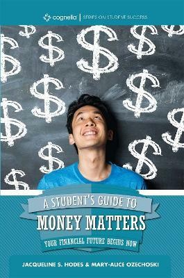 A Student's Guide to Money Matters(English, Paperback, Hodes Jacqueline S.)