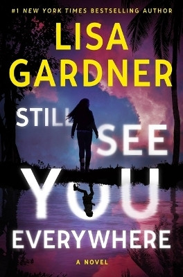 Still See You Everywhere(English, Paperback, Gardner Lisa)