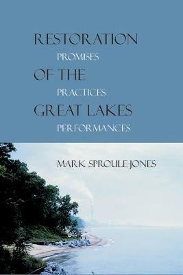 Restoration of the Great Lakes(English, Electronic book text, Sproule-Jones Mark)